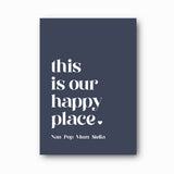 This Is Our Happy Place Personalised Print